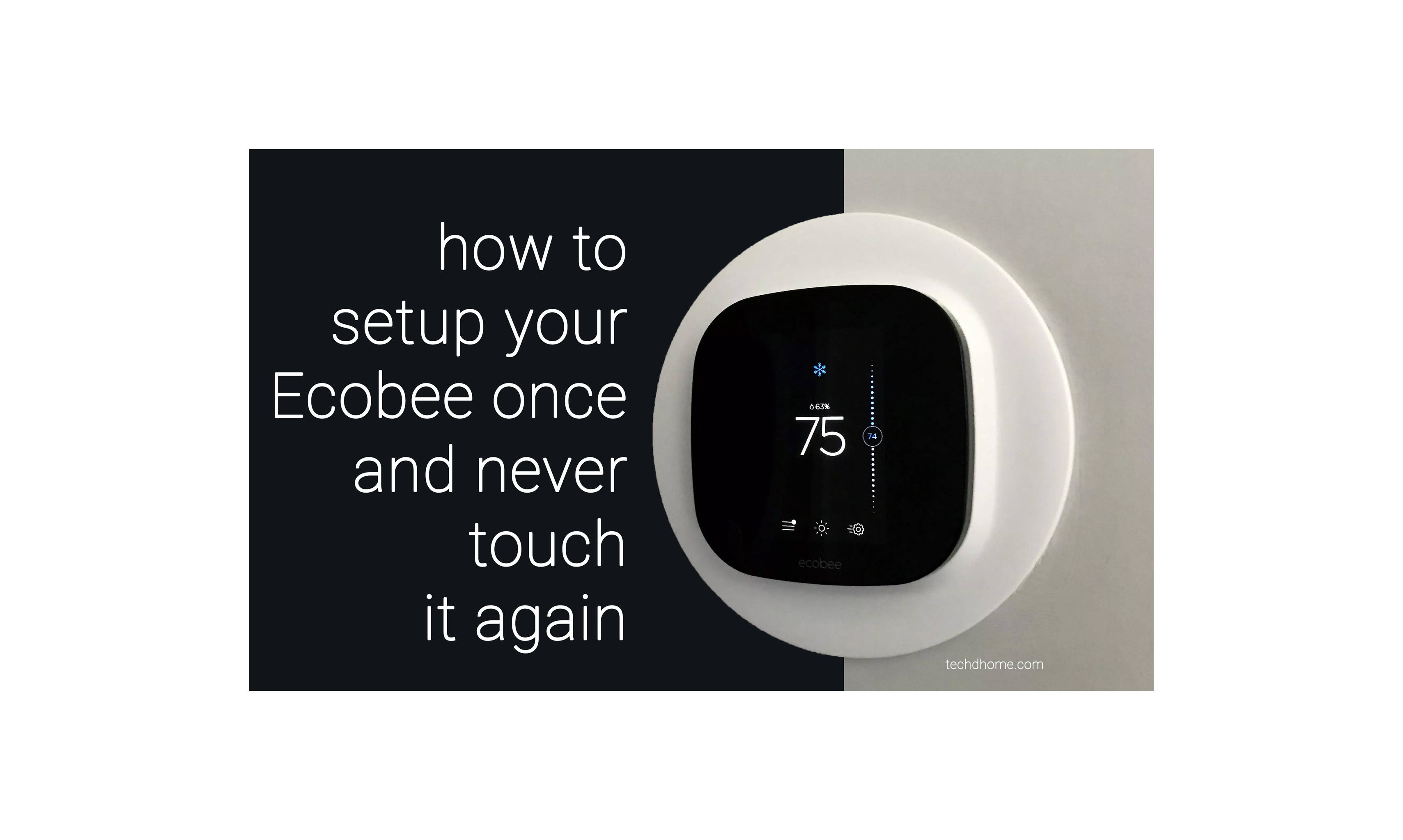 Setup your Ecobee thermostat once and never touch it again